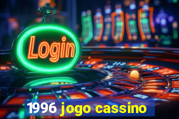 1996 jogo cassino